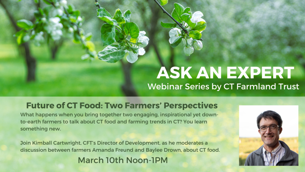 Future of CT Food - Two Farmers' Perspectives - Ask an Expert Webinar Series @ your home or office